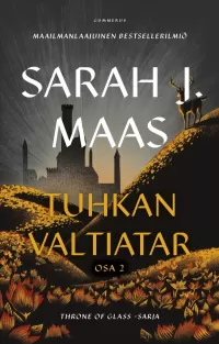 Tuhkan valtiatar, osa 2