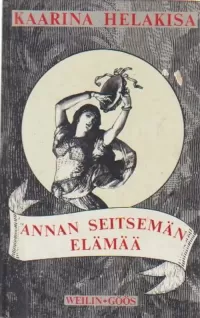 Annan seitsemän elämää: kertomuksia