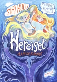Hereiset: Aamun kauhut