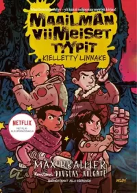 Maailman viimeiset tyypit: Kielletty linnake