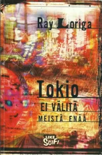 Tokio ei välitä meistä enää