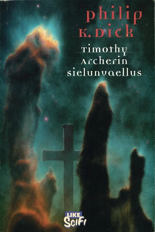 Timothy Archerin sielunvaellus - Philip K. Dick