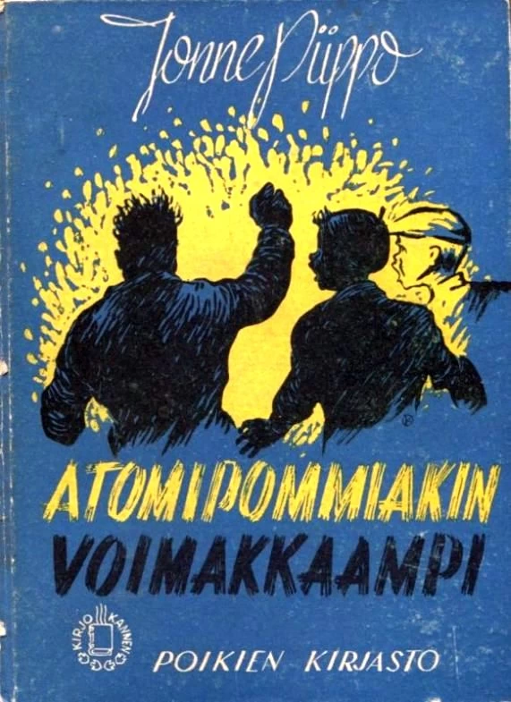 Atomipommiakin voimakkaampi (Kirjokannen poikien kirjasto #10) - Jonne Piippo