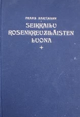 Seikkailu rosenkreuziläisten luona (Ruusu-Risti-Kirjasto #1) - Franz Hartmann