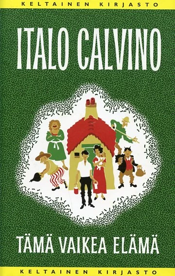 Tämä vaikea elämä (Keltainen kirjasto #152) - Italo Calvino