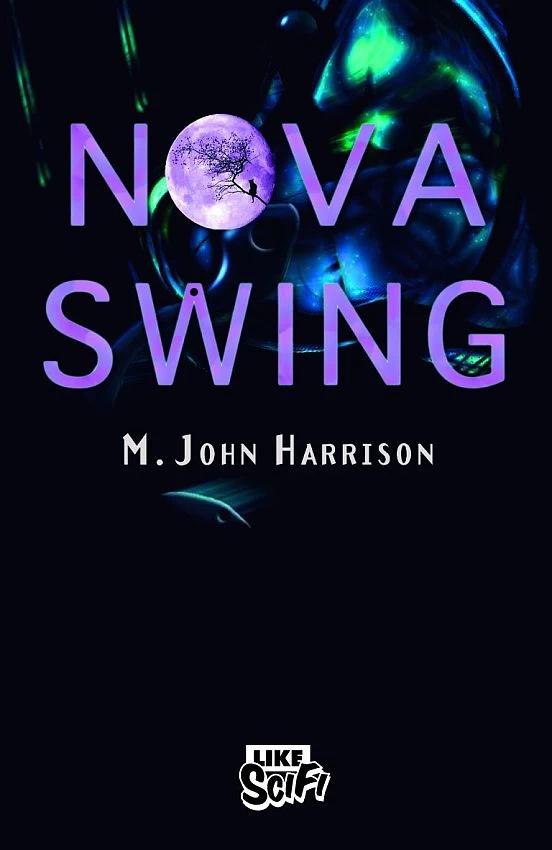 Nova Swing - M. John Harrison