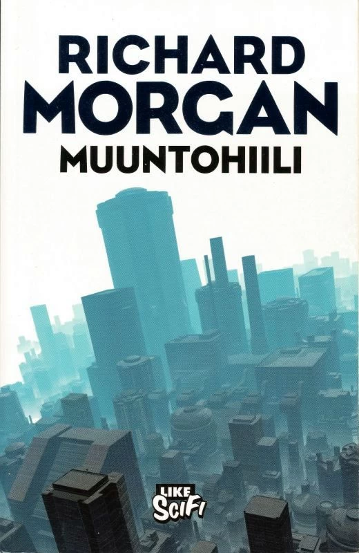 Muuntohiili - Richard Morgan