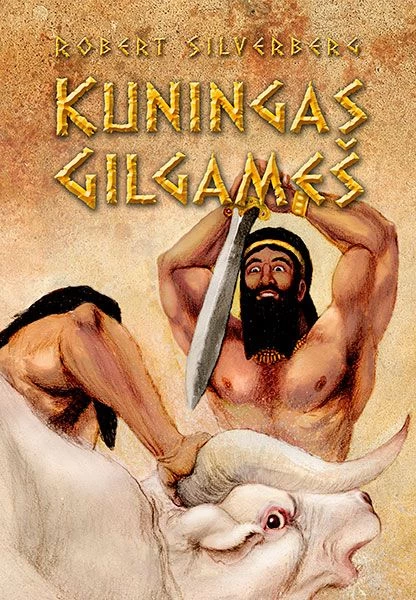 Kuningas Gilgameš - Robert Silverberg