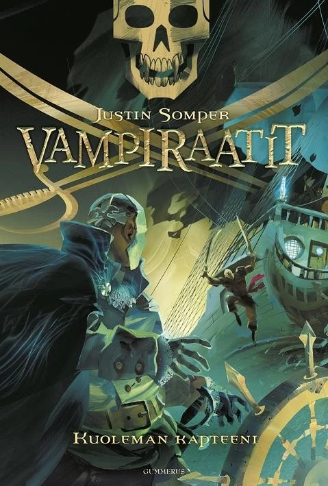 Vampiraatit: Kuoleman kapteeni (Vampiraatit #3) - Justin Somper