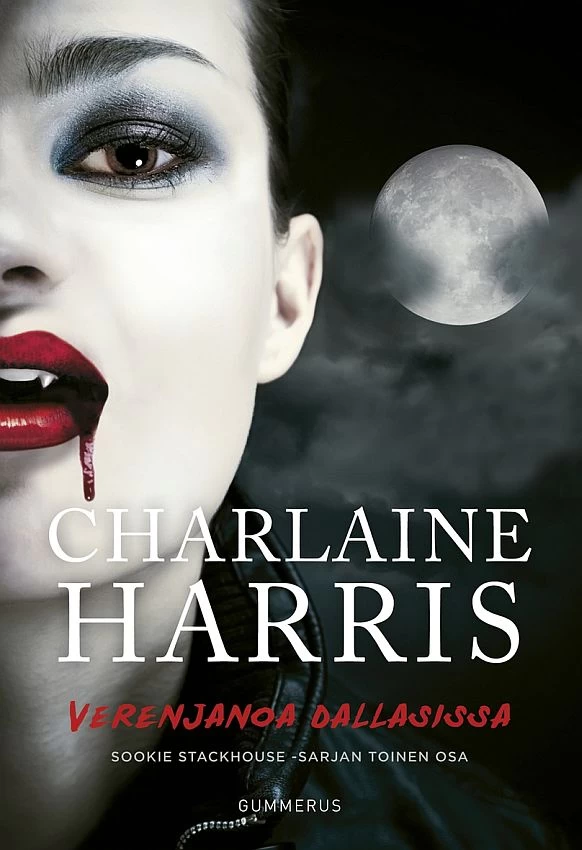 Verenjanoa Dallasissa (Sookie Stackhouse #2) - Charlaine Harris