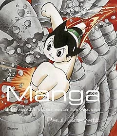 Manga: 60 vuotta japanilaista sarjakuvaa - Paul Gravett