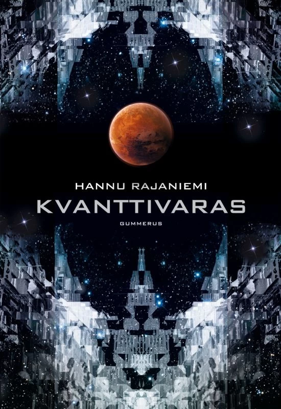 Kvanttivaras (Kvanttivaras-trilogia #1) - Hannu Rajaniemi