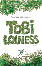 Tobi Lolness (Tobi Lolness #1) - Timothée de Fombelle