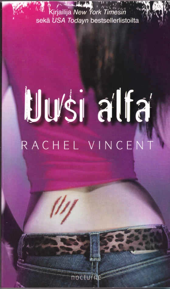 Uusi alfa (Kissojen kesken #6) - Rachel Vincent