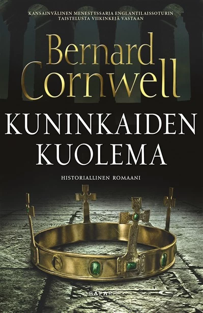 Kuninkaiden kuolema (Uhtred-sarja #6) - Bernard Cornwell