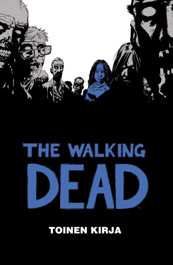 The Walking Dead: Toinen kirja (The Walking Dead #2) - Robert Kirkman