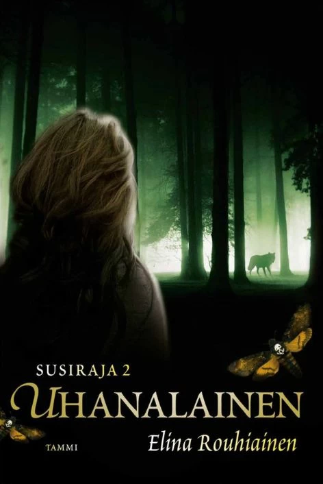 Uhanalainen (Susiraja #2) - Elina Rouhiainen