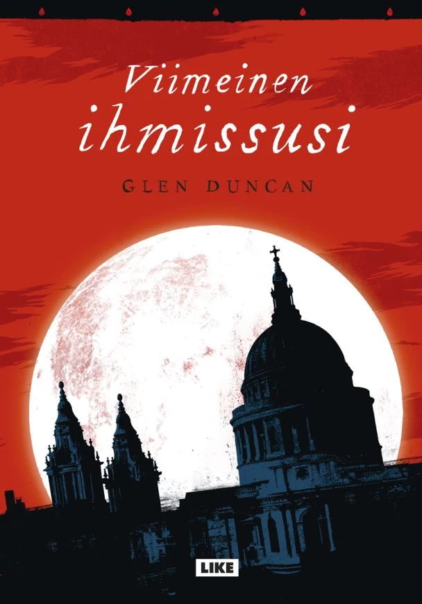 Viimeinen ihmissusi (Ihmissusi-trilogia #1) - Glen Duncan