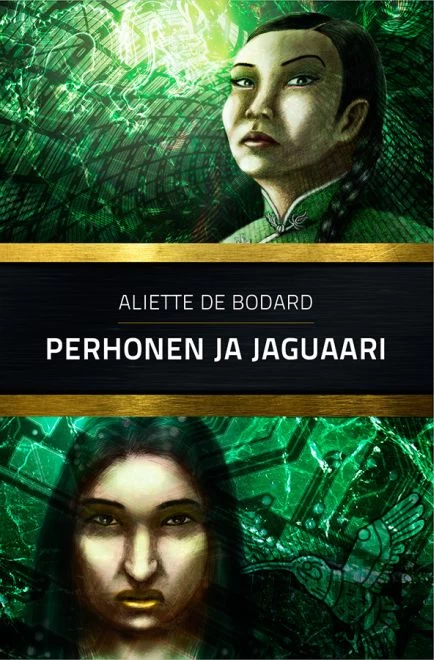 Perhonen ja jaguaari - Aliette de Bodard