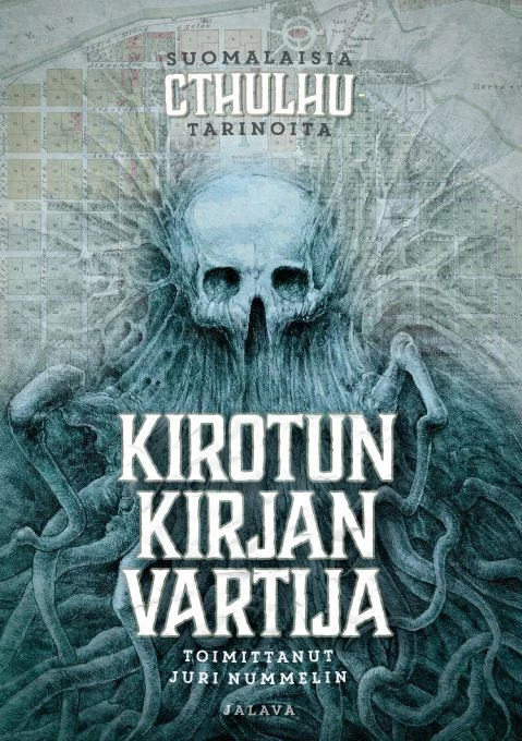Kirotun kirjan vartija: Suomalaisia Cthulhu-tarinoita - Juri Nummelin