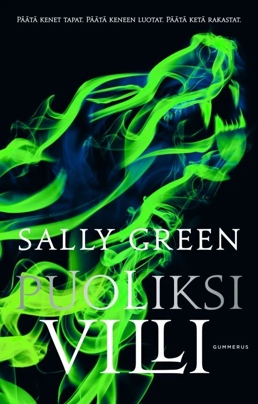 Puoliksi villi (Half Bad -trilogia #2) - Sally Green