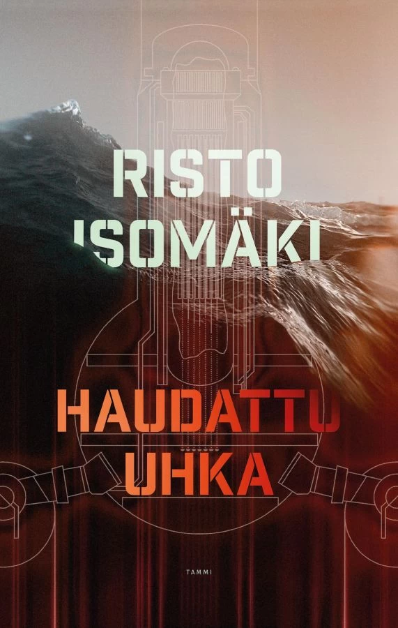 Haudattu uhka (Lauri Nurmi -sarja #3) - Risto Isomäki