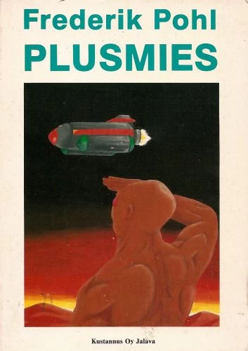 Plusmies (Jalavan SciFi-sarja #9) - Frederik Pohl