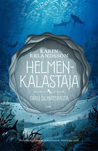Helmenkalastaja (Taru Silmäterästä #1) - Karin Erlandsson