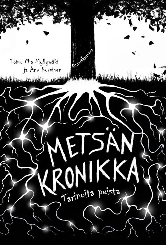 Metsän kronikka: Tarinoita puista - Mia Myllymäki, Anu Korpinen