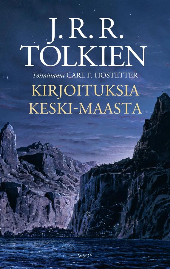 Kirjoituksia Keski-Maasta - J. R. R. Tolkien, Carl F. Hostetter