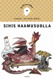 Sihis haamusuolla (Sihis #3)