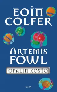 Artemis Fowl: Opalin kosto (Artemis Fowl #4)