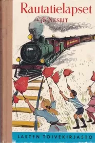 Rautatielapset (Lasten toivekirjasto #28)