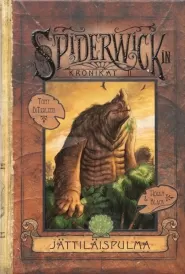 Jättiläispulma (Spiderwickin kronikat II #2)