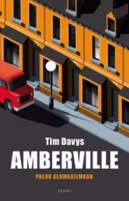 Amberville: Paluu alamaailmaan