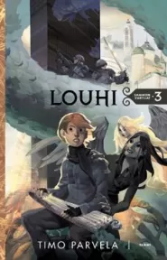 Louhi (Sammon vartijat #3)