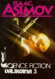 Isaac Asimov Science Fiction: Valikoima 3
