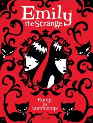 Emily the Strange: Kumpi ja kummempi (Emily the Strange #2)