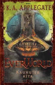 Kauhujen kita (Everworld #6)