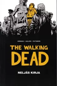 The Walking Dead: Neljäs kirja (The Walking Dead #4)