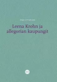 Leena Krohn ja allegorian kaupungit