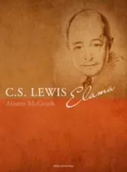 C. S. Lewis: Elämä