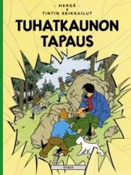 Tuhatkaunon tapaus (Tintin seikkailut #18)