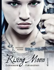 Evanescent – Katoavainen (Rising Moon #1)