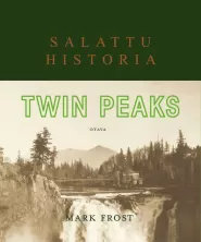 Twin Peaks: Salattu historia