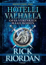Hotelli Valhalla: Opas viikinkien maailmoihin