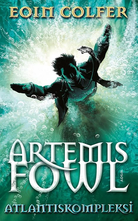 Artemis Fowl: Atlantiskompleksi (Artemis Fowl #7) - Eoin Colfer