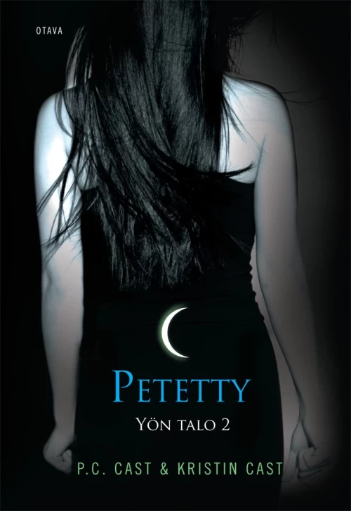 Petetty (Yön talo #2) - P. C. Cast, Kristin Cast