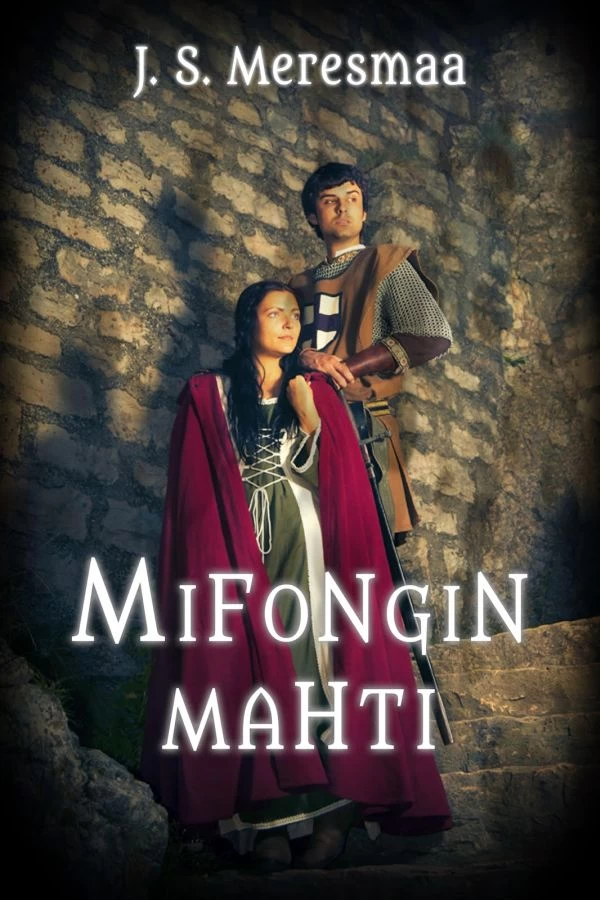 Mifongin mahti (Mifonki-sarja #3) - J. S. Meresmaa