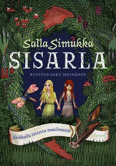 Sisarla: Seikkailu toisessa maailmassa - Salla Simukka, Saku Heinänen